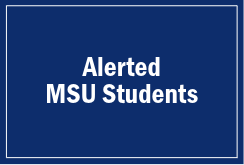 Alerted MSU Students